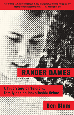 Ranger Games: A Story of Soldiers, Family and an Inexplicable Crime Cover Image