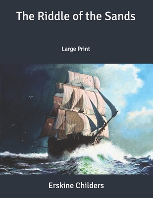 The Riddle of the Sands