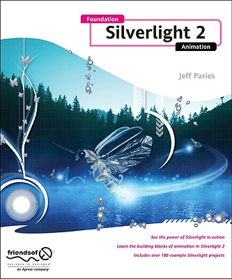 Foundation Silverlight 2 Animation (Paperback) | Gallery Bookshop