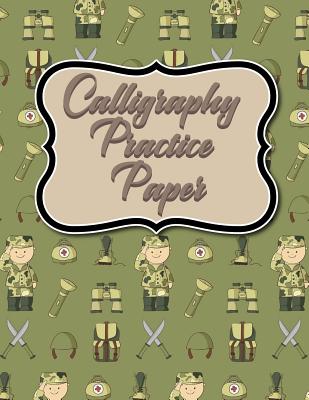 Calligraphy Practice Paper: Calligraphy Grid Paper, Calligraphy Practice  Workbook, Calligraphy Paper Notebook, Hand Lettering Practice Pad, Cute A  (Paperback)