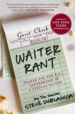 Waiter Rant: Thanks for the Tip--Confessions of a Cynical Waiter Cover Image