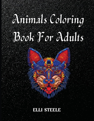 Download Animals Coloring Book For Adults A Gorgeous Coloring Book Stress Relieving Animal Designs Paperback Chaucer S Books