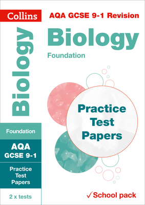 Collins GCSE 9-1 Revision – AQA GCSE Biology Foundation Practice Test Papers By Collins GCSE Cover Image