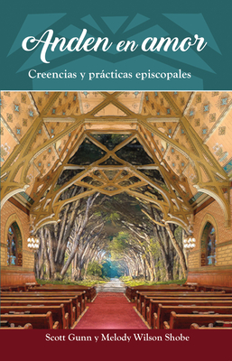 Anden En Amor: Creencias Y Prácticas Episcopales Cover Image