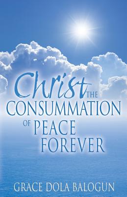 Christ The Consummation of Peace forever Cover Image