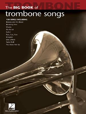 The Big Book of Trombone Songs (Big Book (Hal Leonard)) Cover Image