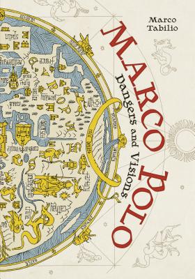 Marco Polo: Dangers and Visions Cover Image
