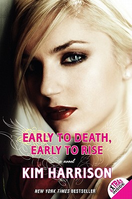 Early to Death, Early to Rise (Madison Avery #2) By Kim Harrison Cover Image