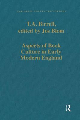 Aspects of Book Culture in Early Modern England (Variorum Collected Studies) Cover Image