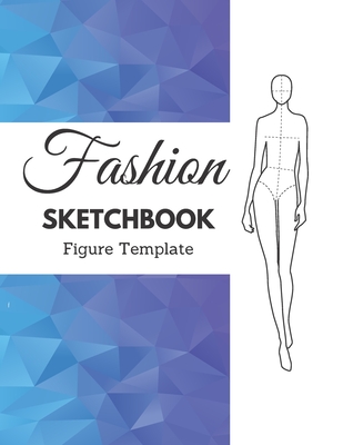 Fashion Sketchbook Figure Template: 375 Large Female Figure Template for Easily Sketching Your Fashion Design Styles and Building Your Portfolio (prof By May Fashion Sketch Cover Image