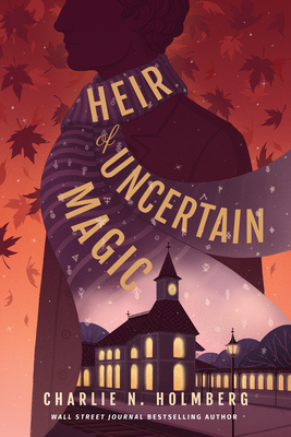 Heir of Uncertain Magic (Whimbrel House #2)