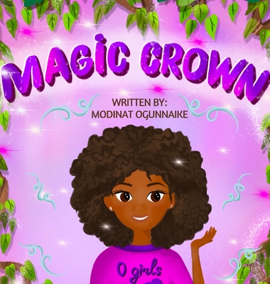 Magic Crown By Modinat Ogunnaike Cover Image