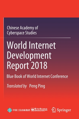 World Internet Development Report 2018: Blue Book of World Internet Conference Cover Image