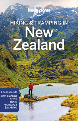Lonely Planet Hiking & Tramping in New Zealand 8 (Walking Guide) By Andrew Bain, Jim DuFresne Cover Image
