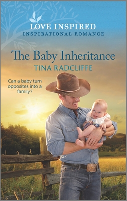 The Baby Inheritance: An Uplifting Inspirational Romance By Tina Radcliffe Cover Image