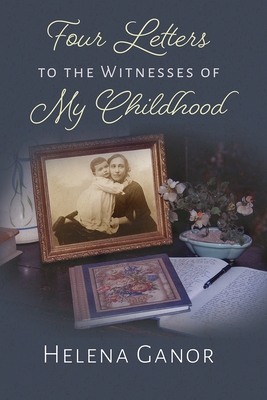 Four Letters to the Witnesses of My Childhood (Religion) Cover Image