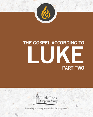 The Gospel According to Luke, Part Two (Little Rock Scripture Study) Cover Image