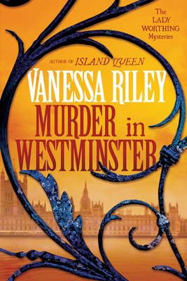 Murder in Westminster: A Riveting Regency Historical Mystery (The Lady Worthing Mysteries #1) Cover Image