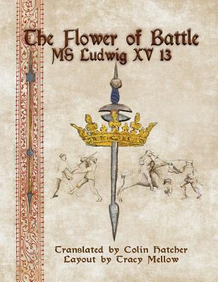 The Flower of Battle: MS Ludwig XV13 Cover Image