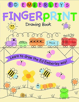 Ed Emberley's Fingerprint Drawing Book By Ed Emberley, Ed Emberley (Illustrator) Cover Image