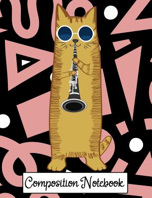 Composition Notebook: College Ruled Cool Cat Playing The Clarinet By Band Camp Gear Cover Image