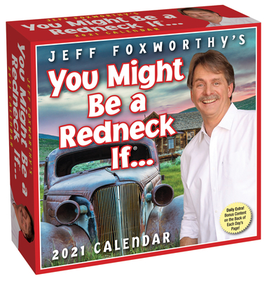 Jeff Foxworthy's You Might Be a Redneck If... 2021 Day-to-Day Calendar