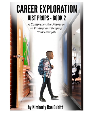 Career Exploration: Just Props - Book 2 of 3 Cover Image