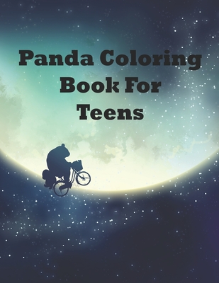 Panda Coloring Book for Teens: A Coloring book for boys and girls age 3-8,  super fun Coloring pages of the panda. Unique Collection Of Coloring Pages  (Paperback)