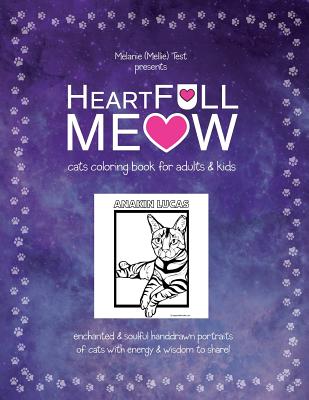 HeartFULL Meow: Cats Coloring Book for Adults and Kids: An Enchanted Cats Coloring Book for Adults and Kids!