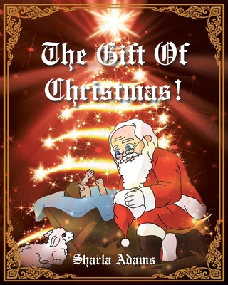 The Gift of Christmas! Cover Image