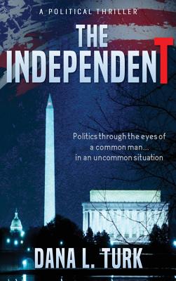 The IndependenT By Dana L. Turk Cover Image