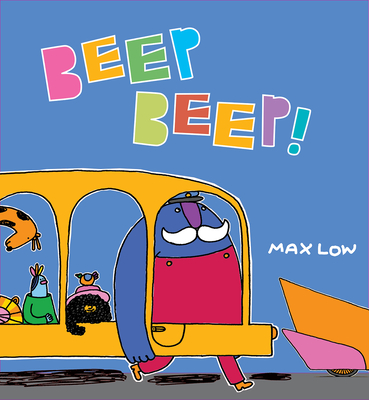 Beep Beep! By Max Low Cover Image
