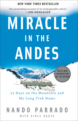 Miracle in the Andes: 72 Days on the Mountain and My Long Trek Home Cover Image