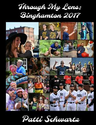 Through My Lens: Binghamton 2017 Cover Image