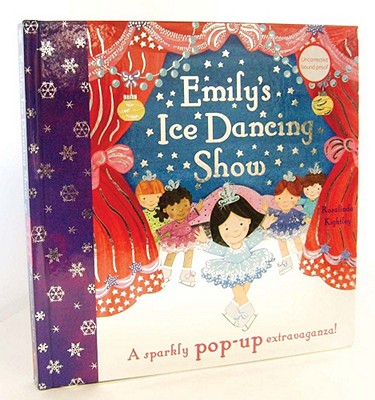 Emily's Ice Dancing Show: A Sparkly Pop-Up Extravaganza! Emily's Ice Dancing Show: A Sparkly Pop-Up Extravaganza! cover