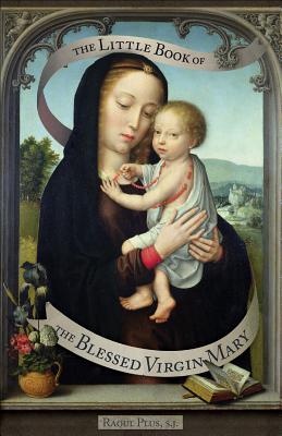 The Little Book of the Blessed Virgin Mary By Bede Jarrett Cover Image