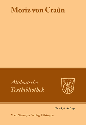 Moriz von Craûn (Altdeutsche Textbibliothek #45) Cover Image