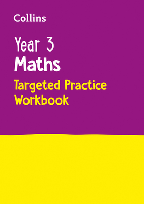 Year 3 Maths Targeted Practice Workbook (Collins KS2 SATs Revision and Practice) Cover Image