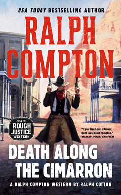 Ralph Compton Death Along the Cimarron (A Rough Justice Western #4)