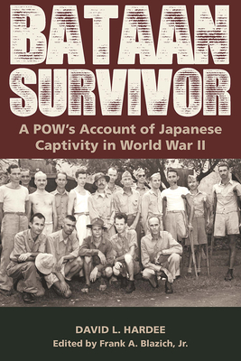 Bataan Survivor: A POW's Account of Japanese Captivity in World War II (American Military Experience)