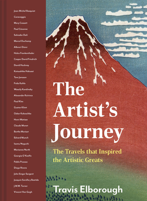 The Artist's Journey: The travels that inspired the artistic greats (Journeys of Note)