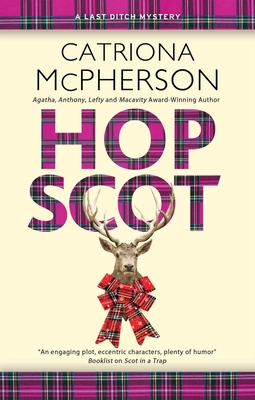 Hop Scot (Last Ditch Mystery #6) By Catriona McPherson Cover Image