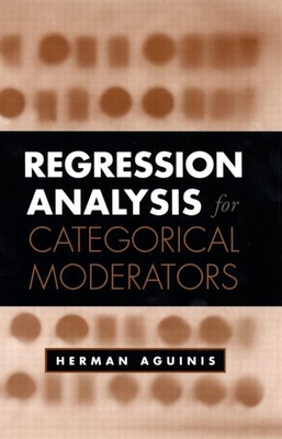 Regression Analysis for Categorical Moderators (Methodology in the Social Sciences Series)
