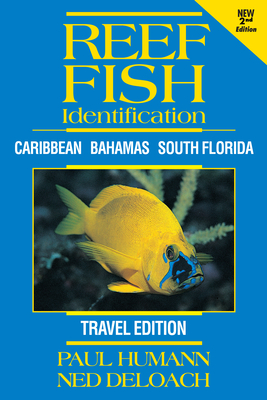 Reef Fish Identification - Travel Edition - 2nd Edition: Caribbean Bahamas South Florida Cover Image