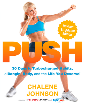 PUSH: 30 Days to Turbocharged Habits, a Bangin' Body, and the Life You Deserve! Cover Image