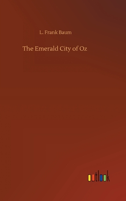 The Emerald City of Oz By L. Frank Baum Cover Image