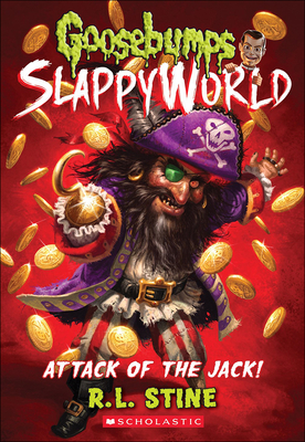 Attack of the Jack! (Goosebumps Slappyworld #2) Cover Image