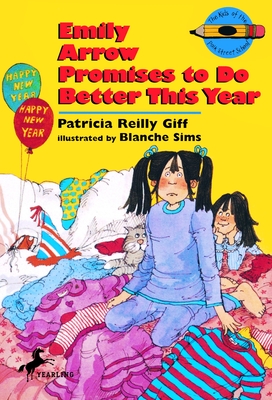 Emily Arrow Promises to Do Better This Year (The Kids of the Polk Street School #14) By Patricia Reilly Giff Cover Image
