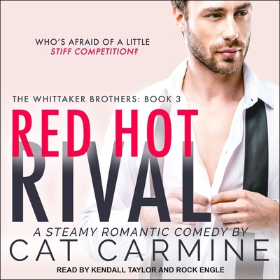 Red Hot Rival Lib/E By Rock Engle (Read by), Kendall Taylor (Read by), Cat Carmine Cover Image
