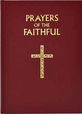 Prayers of the Faithful By Peter J. Elliott Cover Image